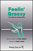 Feelin' Groovy SATB choral sheet music cover